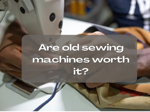 Are old sewing machines worth it